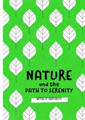 Nature and the Path to Serenity