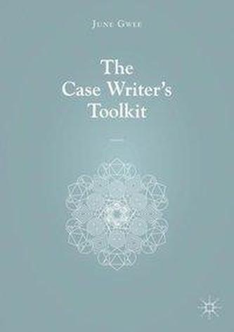 The Case Writer's Toolkit