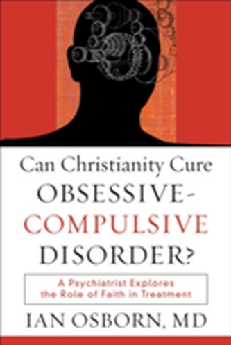 Can Christianity Cure Obsessive-compulsive Disorder?