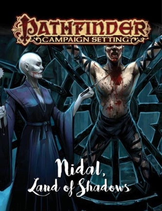 Pathfinder Campaign Setting: Nidal, Land of Shadows Pathfinder Campaign Setting: Nidal, Land of Shadows