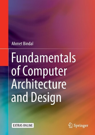 Fundamentals of Computer Architecture and Design
