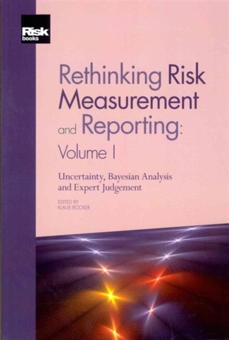 Rethinking Risk Measurement and Reporting