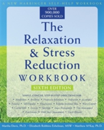The Relaxation & Stress Reduction Workbook (New Harbinger Self-Help Workbook)