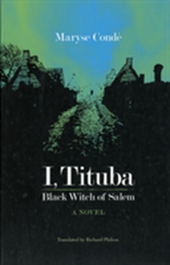 I Tituba Black Witch Of Salem
