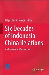 Six Decades of Indonesia-China Relations