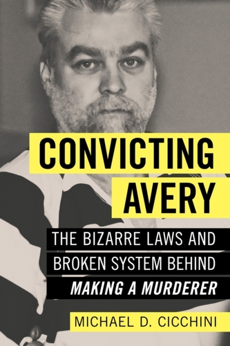 Convicting Avery Convicting Avery