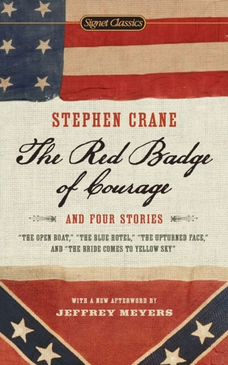 The Red Badge Of Courage And Four Stories