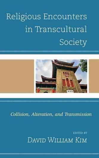 Religious Encounters in Transcultural Society Religious Encounters in Transcultural Society