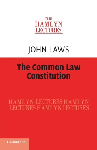The Common Law Constitution The Common Law Constitution