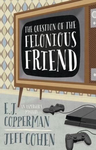 Question of the Felonious Friend