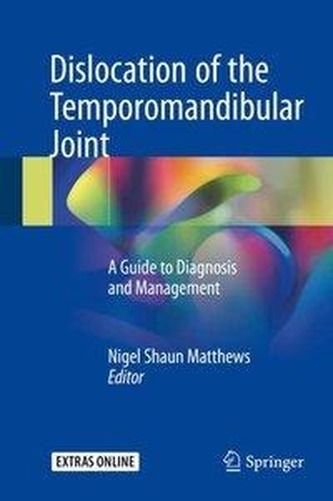 Dislocation of the Temporomandibular Joint Dislocation of the Temporomandibular Joint