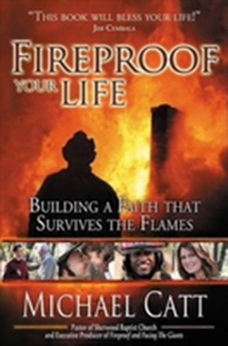 FIREPROOF YOUR LIFE