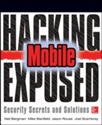 Hacking Exposed Mobile