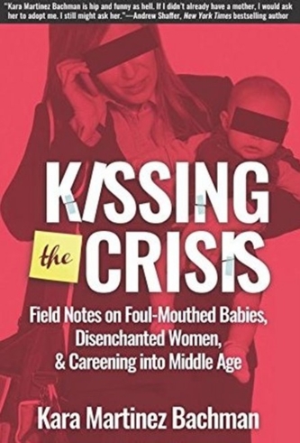 Kissing the Crisis