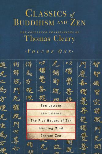 Classics Of Buddhism And Zen Vol 1