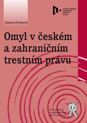 Omyl v českém a zahraničním trestním právu Omyl v českém a zahraničním trestním právu