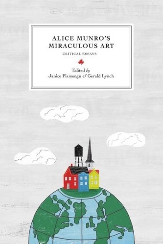 Alice Munro's Miraculous Art