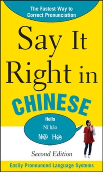 Say It Right In Chinese Say It Right In Chinese