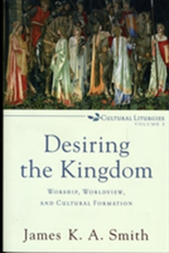 Desiring the Kingdom