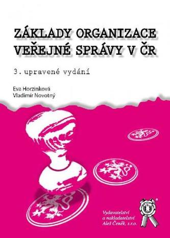 Základy organizace veřejné správy v ČR (Vladimír Novotný, 2013)