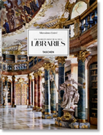 Massimo Listri. The World's Most Beautiful Libraries