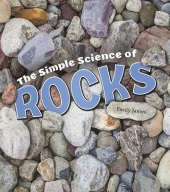 The Simple Science of Rocks