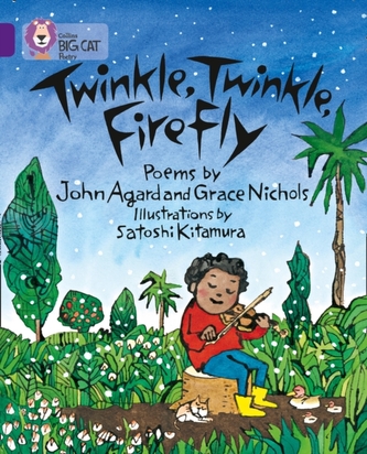 Twinkle, Twinkle, Firefly Twinkle, Twinkle, Firefly