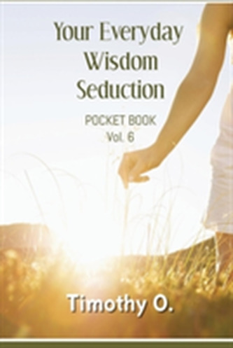 Your Everyday Wisdom Seduction