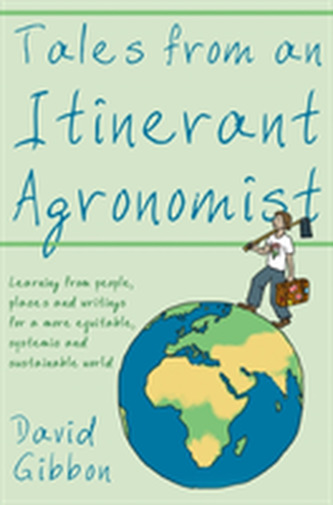 Tales from an Itinerant Agronomist Tales from an Itinerant Agronomist