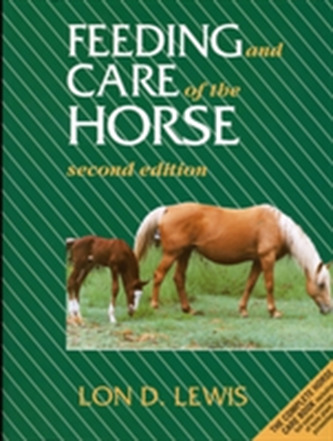Feeding and Care of the Horse