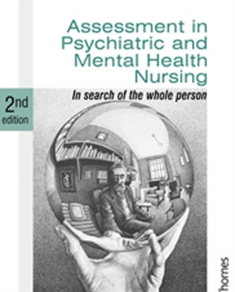 Assessment in Psychiatric and Mental Health Nursing Assessment in Psychiatric and Mental Health Nursing