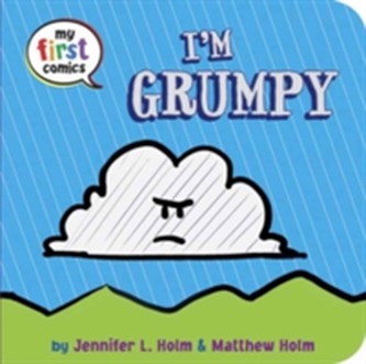I'm Grumpy (My First Comics)