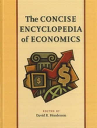 Concise Encyclopedia of Economics
