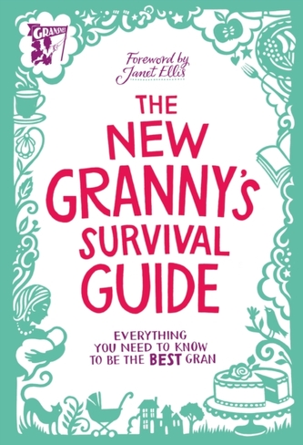 The New Granny's Survival Guide