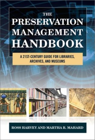 The Preservation Management Handbook