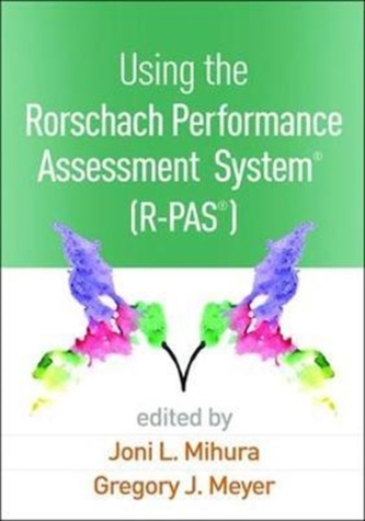Using the Rorschach Performance Assessment System (R-PAS (R))