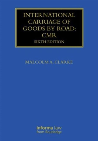 International Carriage of Goods by Road: CMR