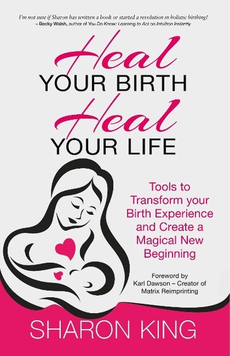Heal Your Birth, Heal Your Life