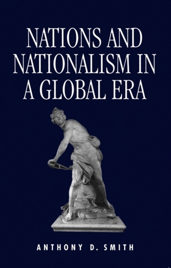 Nations and Nationalism in a Global Era Nations and Nationalism in a Global Era