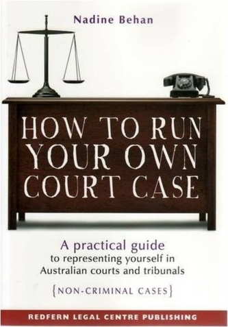 How to Run Your Own Court Case