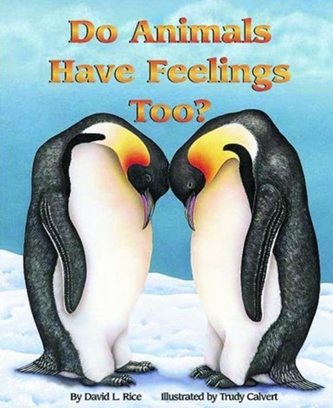 Do Animals Have Feelings, Too