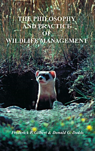The Philosophy and Practice of Wildlife Management