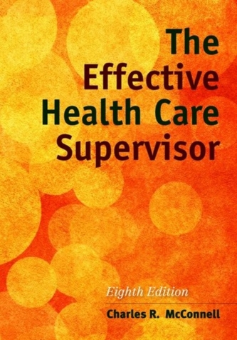 The Effective Health Care Supervisor