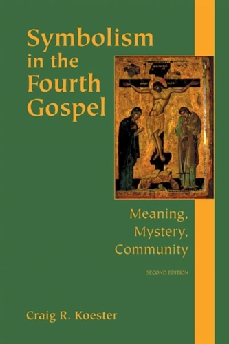 Symbolism in the Fourth Gospel Symbolism in the Fourth Gospel