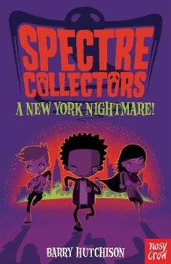 Spectre Collectors: A New York Nightmare!