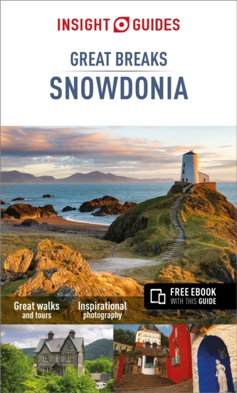 Insight Guides: Great Breaks Snowdonia & North Wales - Snowdonia Guide