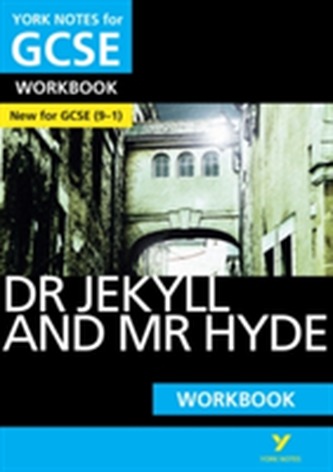 The Strange Case of Dr Jekyll and Mr Hyde: York Notes for GCSE (9-1) Workbook The Strange Case of Dr Jekyll and Mr Hyde: York Notes for GCSE (9-1) Workbook