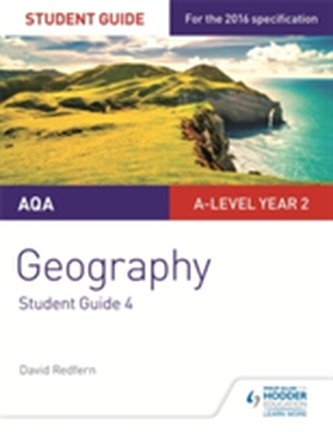 AQA A-level Geography Student Guide 4: Geographical Skills and Fieldwork AQA A-level Geography Student Guide 4: Geographical Skills and Fieldwork