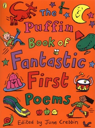 The Puffin Book of Fantastic First Poems The Puffin Book of Fantastic First Poems