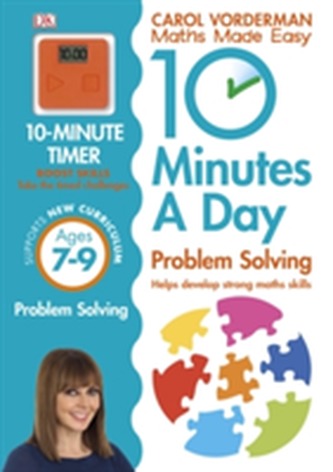 10 Minutes a Day Problem Solving Ages 7-9 Key Stage 2